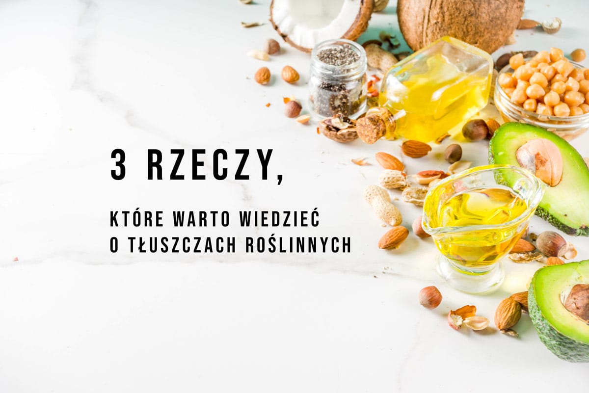 tłuszcze roślinne