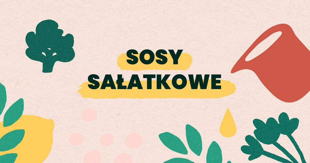 jakie sosy by sałatka była sycąca