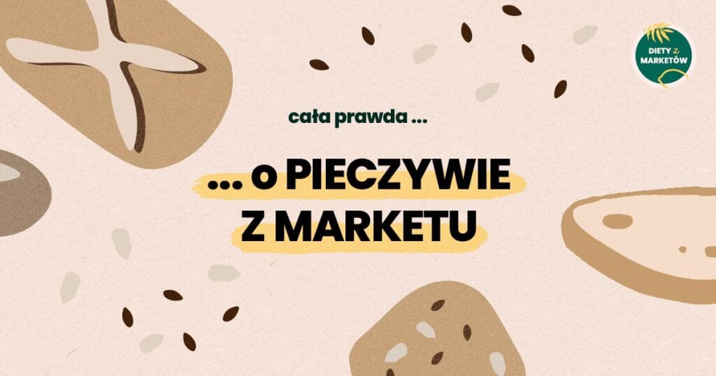 pieczywo z marketu