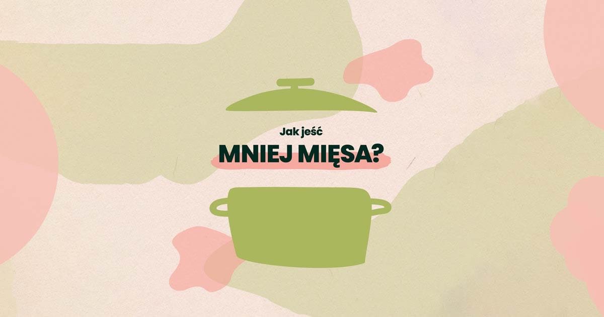 jak jeść mniej mięsa?