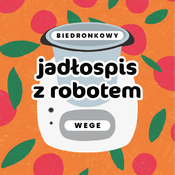 Jadłospis z robotem z Biedry - wege