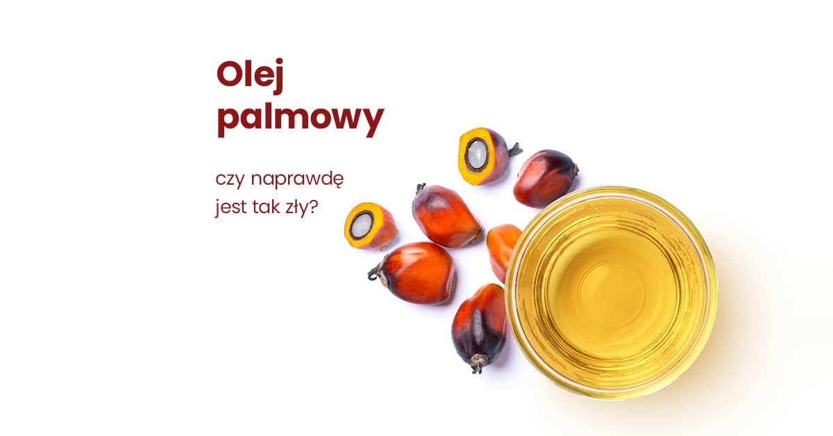 olej palmowy właściwości