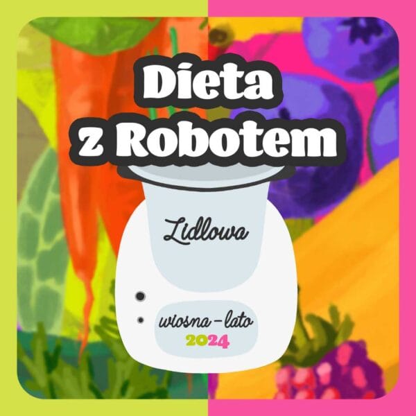 Dieta z robotem Lidl wiosna-lato 2024