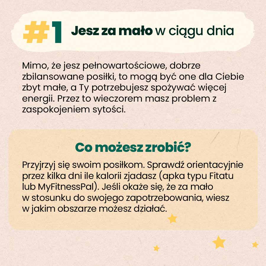 wieczorne podjadanie spowodowane zjadaniem zbyt małej ilości kcal