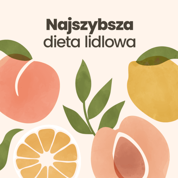 Najszybsza Dieta Lidlowa - całoroczna 2024