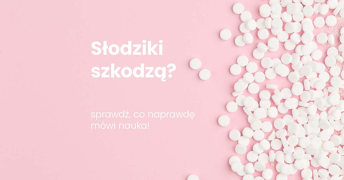 słodziki szkodzą? zdjęcie wyróżnione